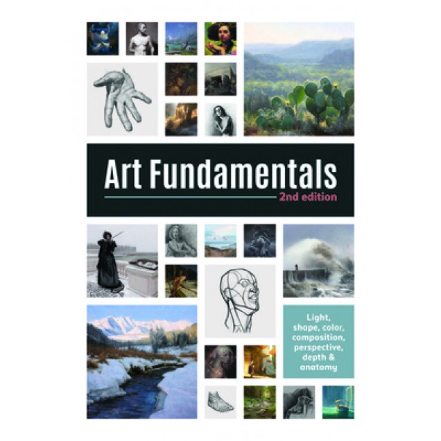 Art Fundamentals 2nd Edition: Color, Light, Composition, Anatomy, Perspective, and Depth, Publishing 3dtotal (Editor)