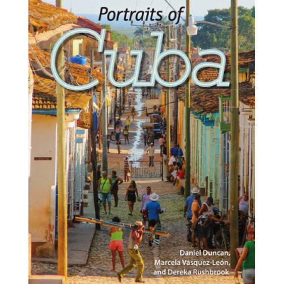 Portraits of Cuba, Daniel Duncan (Author)