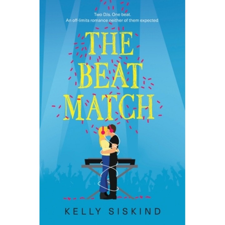The Beat Match, Kelly Siskind Siskind