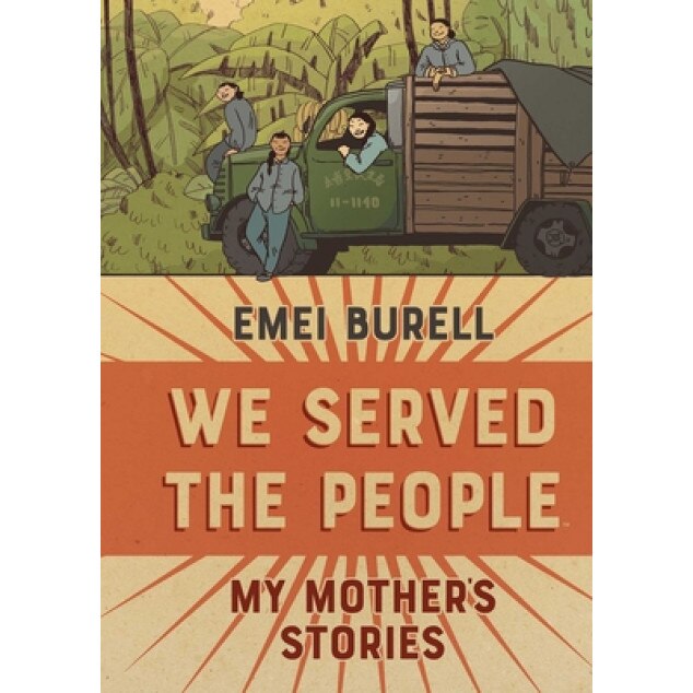 We Served the People: My Mother's Stories, Emei Burell (Author)