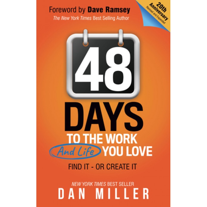 48 Days: To the Work You Love, Dan Miller (Author)