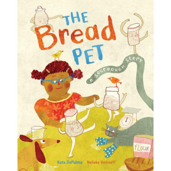 The Bread Pet: A Sourdough Story, Kate Depalma (Author)