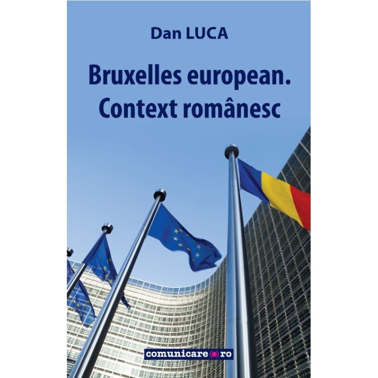 Bruxelles european. Context romanesc - Dan Luca