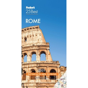 Fodor's Rome 25 Best 2021, Fodor's Travel Guides (Author) Fodor's Rome 25 Best 2021, Fodor's Travel Guides (Author)