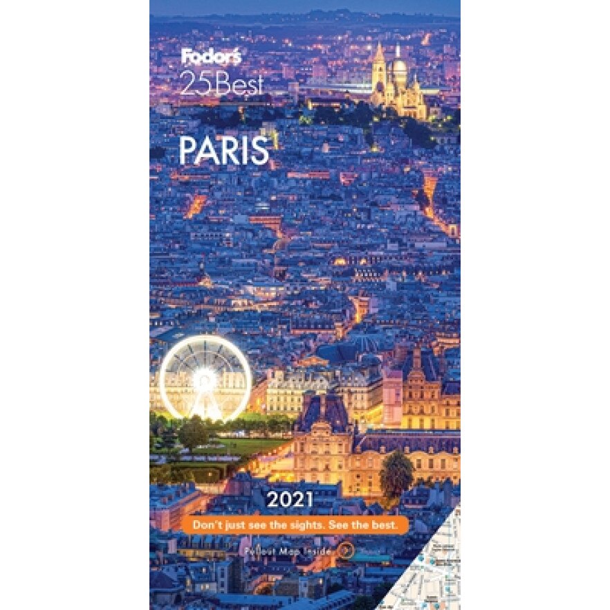 Fodor's Paris 25 Best 2021, Fodor's Travel Guides (Author)