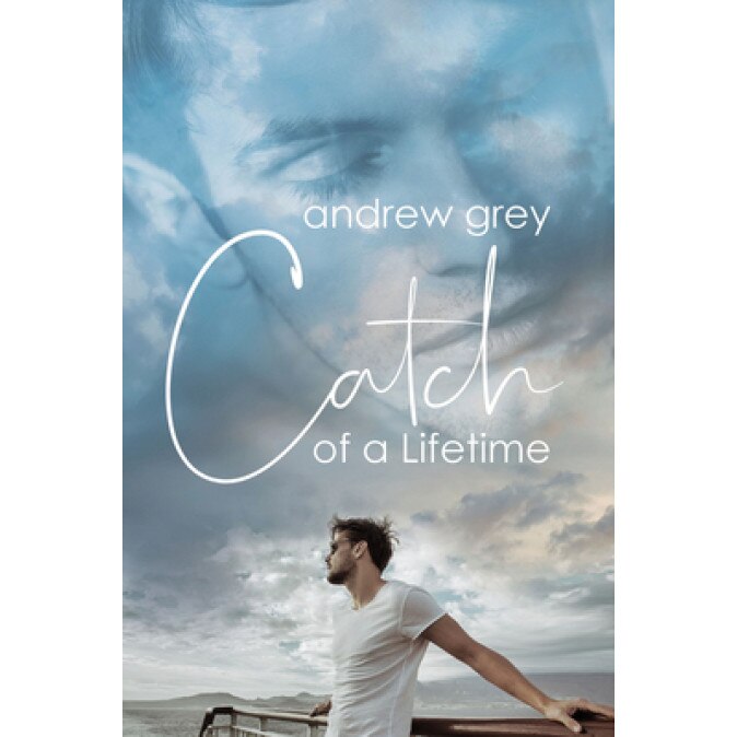 Catch of a Lifetime, Andrew Grey (Author)
