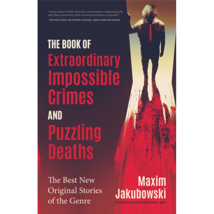 The Book of Extraordinary Impossible Crimes and Puzzling Deaths: The Best New Original Stories of the Genre, Maxim Jakubowski (Editor)