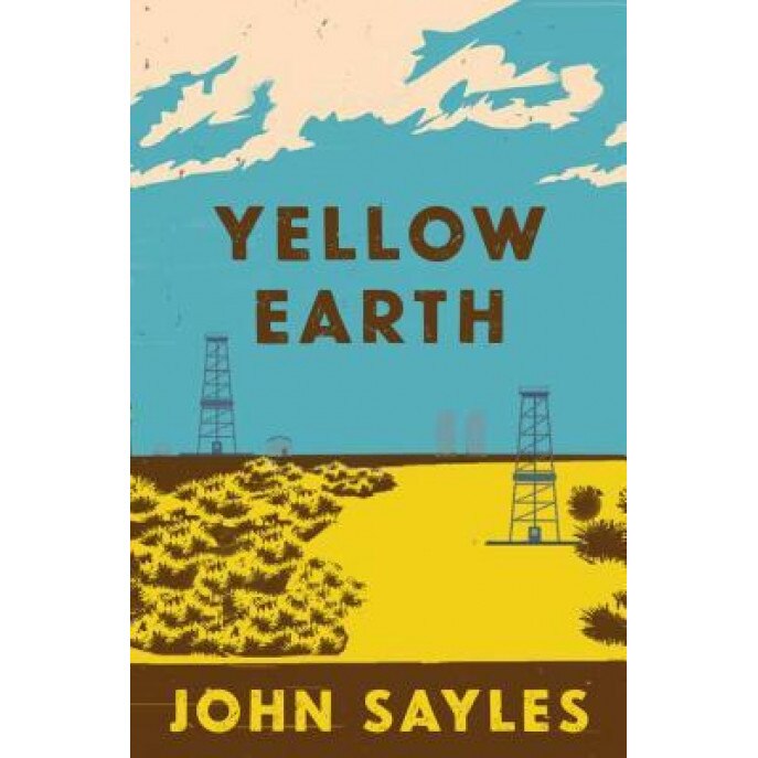 Yellow Earth, John Sayles (Author)