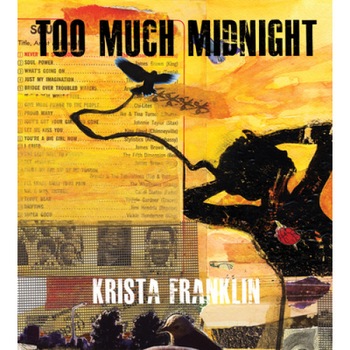 Too Much Midnight, Krista Franklin (Author) Too Much Midnight, Krista Franklin (Author)
