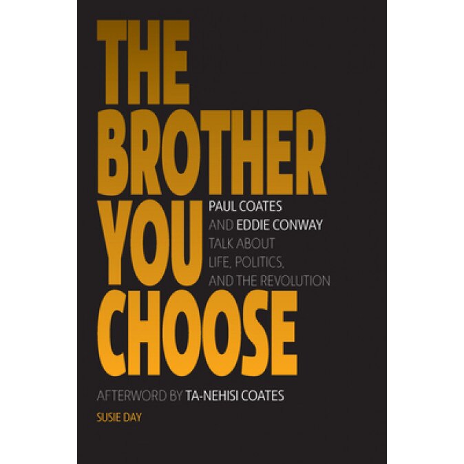 The Brother You Choose: Panthers, Politics, and Revoltuion, Susan Elaine Day (Author)