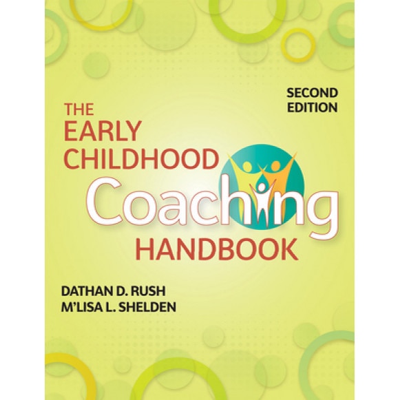 The Early Childhood Coaching Handbook, Dathan Rush (Author)