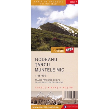 Harta de drumetie, Muntii Godeanu, Tarcu, Muntele Mic Harta de drumetie, Muntii Godeanu, Tarcu, Muntele Mic
