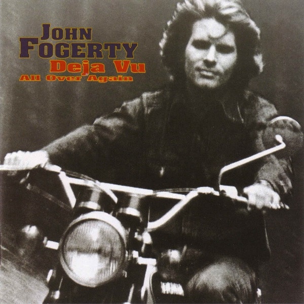 John Fogerty (From Credence Clearwater Revival)-Deja Vu (All Over Again)-CD