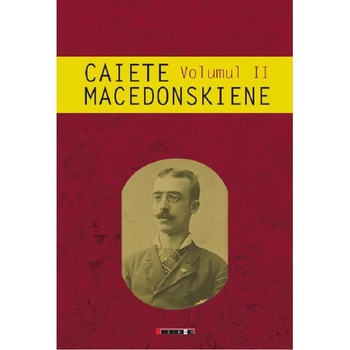 Caiete macedonskiene. Vol.2 Caiete macedonskiene. Vol.2