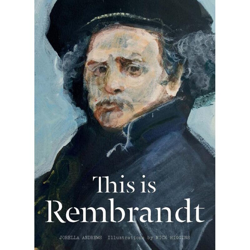 This is Rembrandt - Jorella Andrews,Nick Higgins