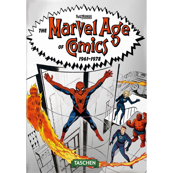 The Marvel Age of Comics 1961–1978 - Roy Thomas