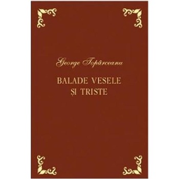 Balade vesele si triste. Laurii poeziei - George Toparceanu Balade vesele si triste. Laurii poeziei - George Toparceanu