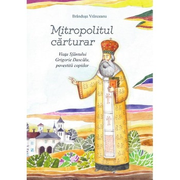 Mitropolitul carturar + CD - Brandusa Vranceanu Mitropolitul carturar + CD - Brandusa Vranceanu