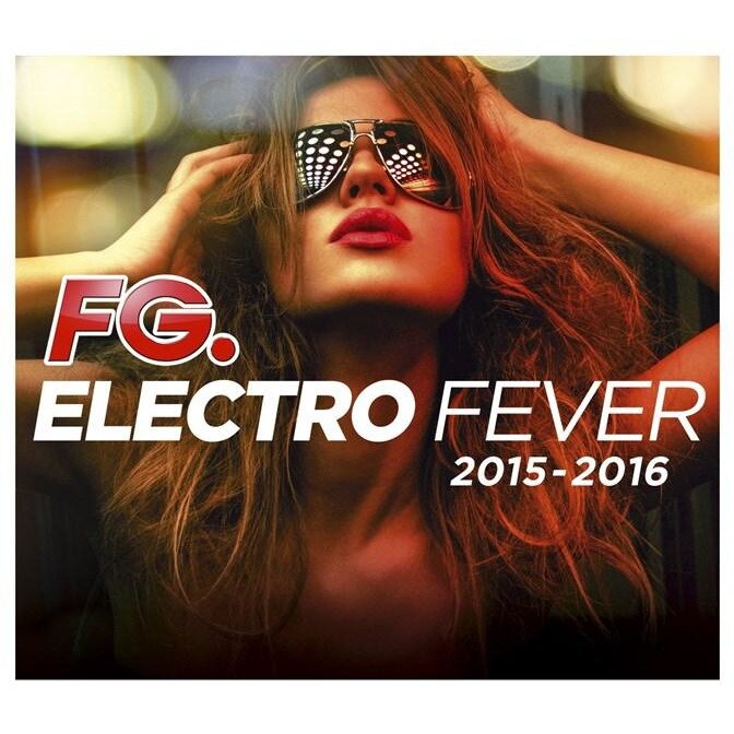 Various Artists - Electro Fever 2015-2016 - CD