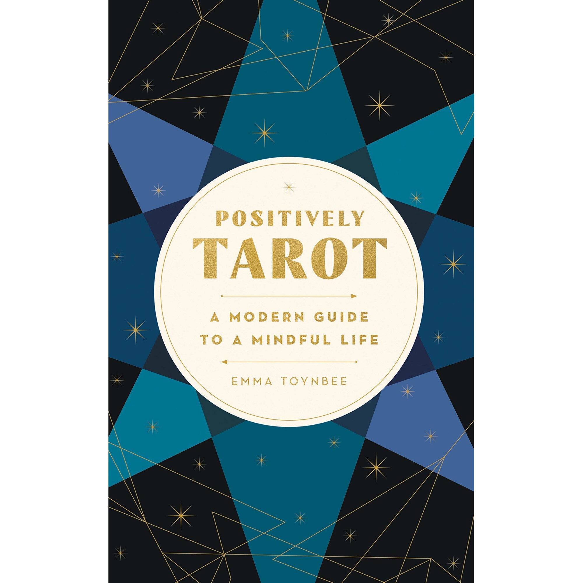 Positively Tarot - Emma Toynbee