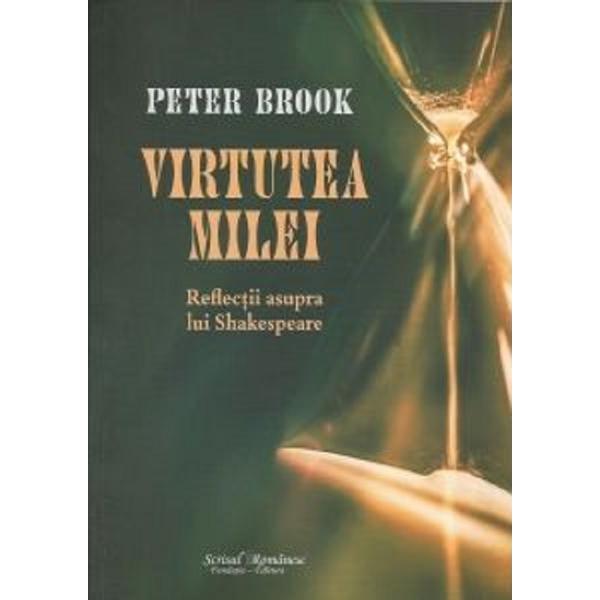 Virtutea milei - Peter Brook