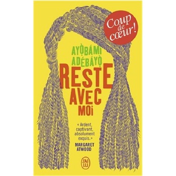 Reste avec moi - Ayobami Adebayo, editia 2020 Reste avec moi - Ayobami Adebayo, editia 2020