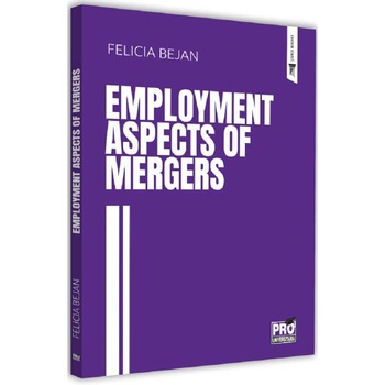 Employment aspects of mergers - Felicia Bejan Employment aspects of mergers - Felicia Bejan