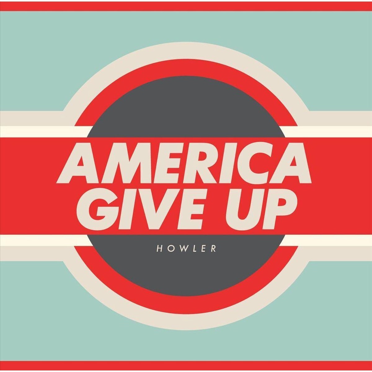Howler - America Give Up - CD