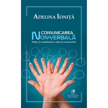 Comunicarea non -verbala, Adelina Ionita Comunicarea non -verbala, Adelina Ionita
