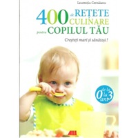 400 de retete culinare pentru copilul tau 0-3 ani - cernaianu laurentiu imagen 29_0_
0
