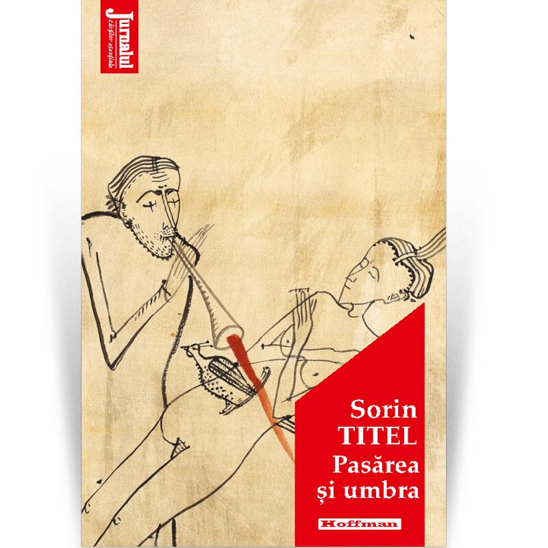 Pasarea si umbra - Sorin Titel, Editia 2020