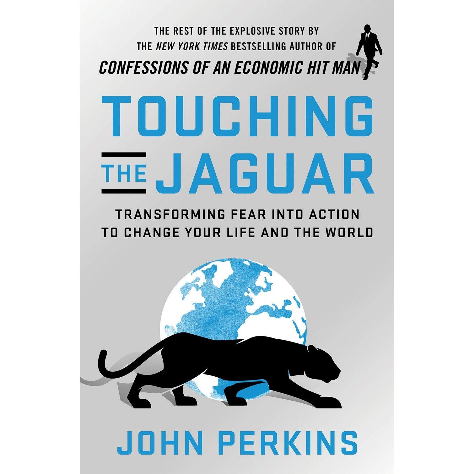 Touching the Jaguar - John Perkins, editia 2020
