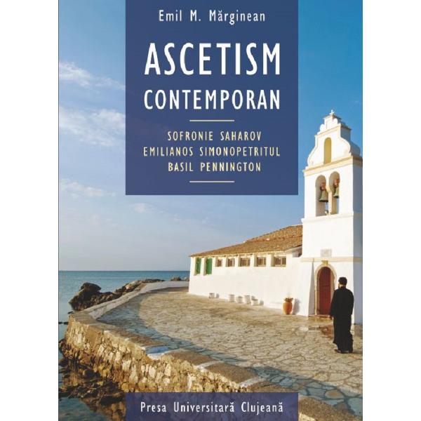 Ascetism contemporan - Emil M. Marginean