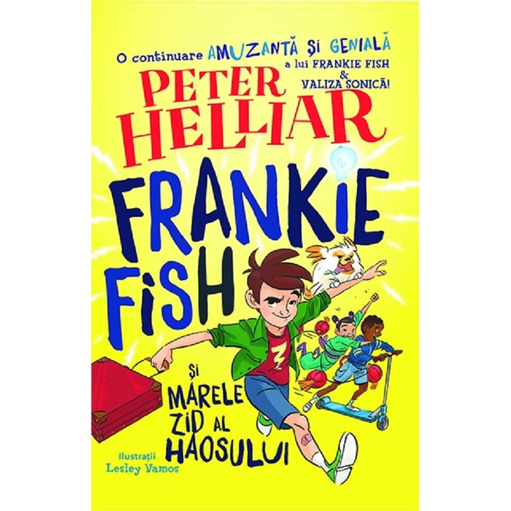 Frankie Fish Si Marele Zid Al Haosului - Peter Helliar