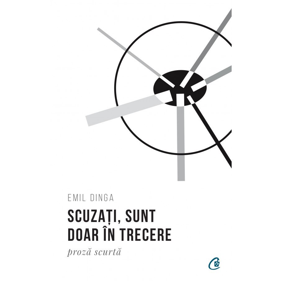 Scuzati, sunt doar in trecere - Emil Dinga, editia 2020