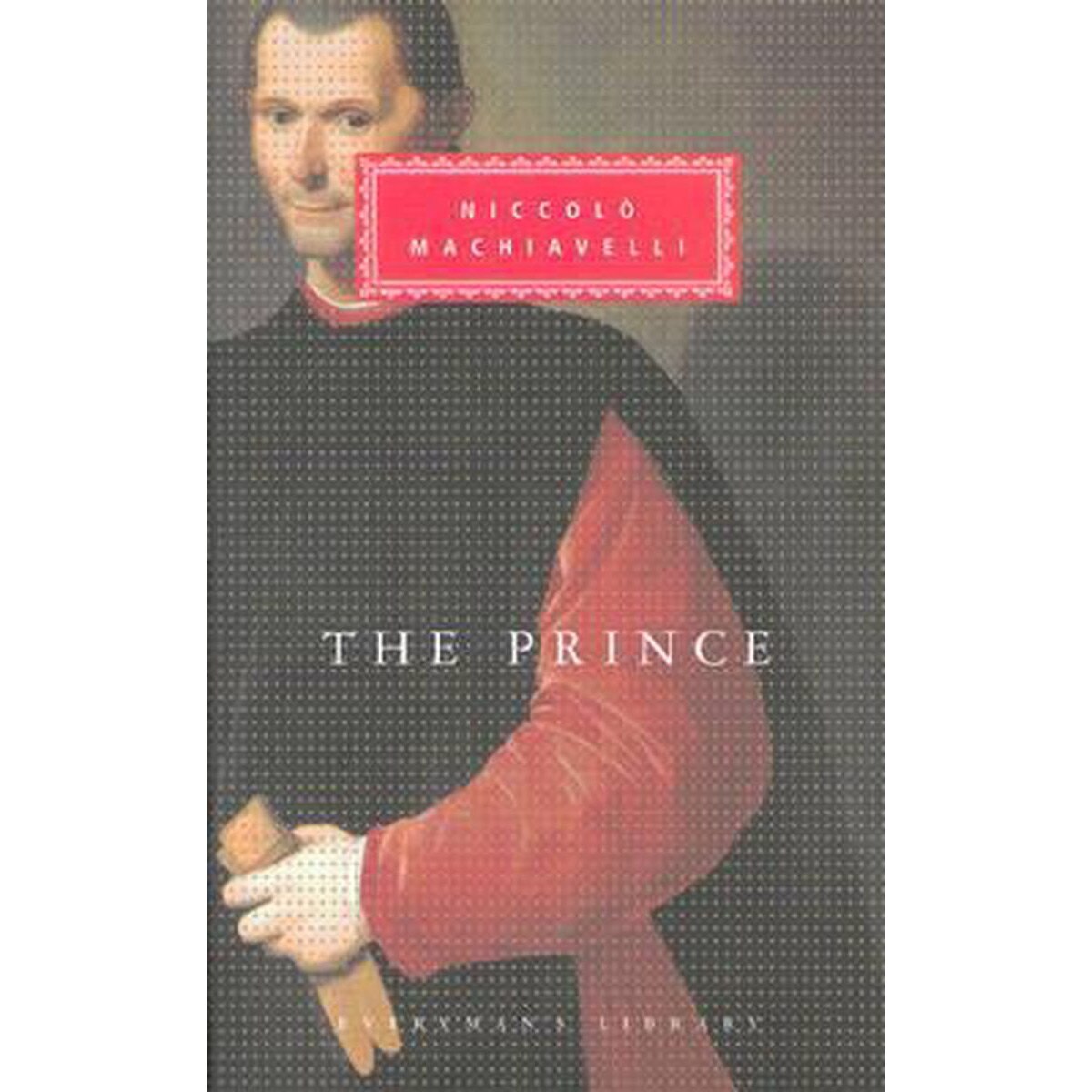The Prince - Niccolo Machiavelli, editia 1992