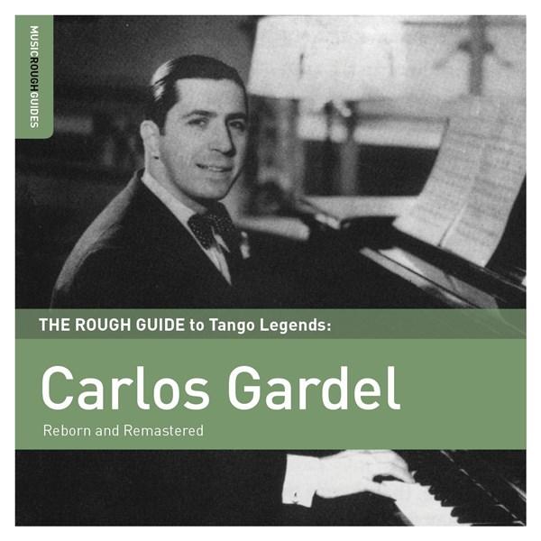 Carlos Gardel - The Rough Guide to Tango Legends Carlos Gardel - CD