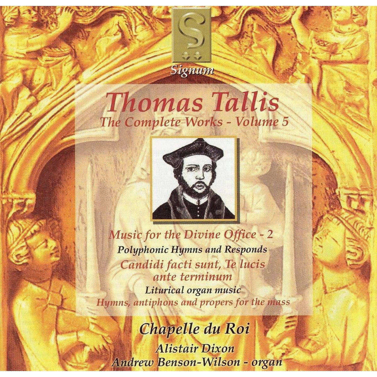 Thomas TallisAlistair DixonChapelle du RoiAndrew Benson-Wilson - Tallis: The Complete Works - Volume 5 - CD