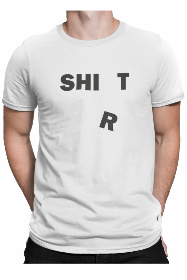 Tricou personalizat pentru barbati, cu mesaj amuzant, Priti Global, SHIRT.... SHIT, Alb