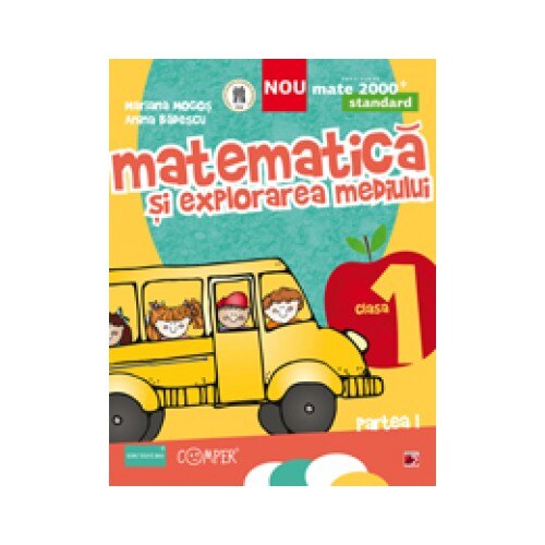 Matematica si explorarea mediului. Standard. Clasa I. Partea I