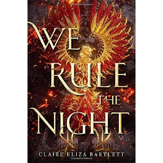 We Rule the Night - Claire Eliza Bartlett, editia 2020