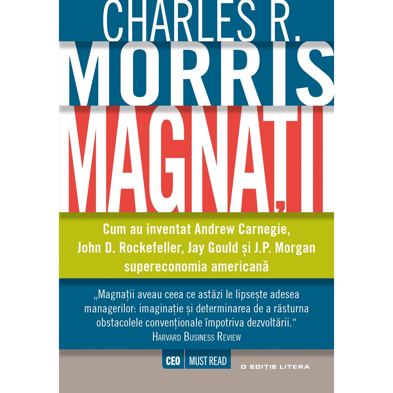 Magnatii - Charles R. Morris