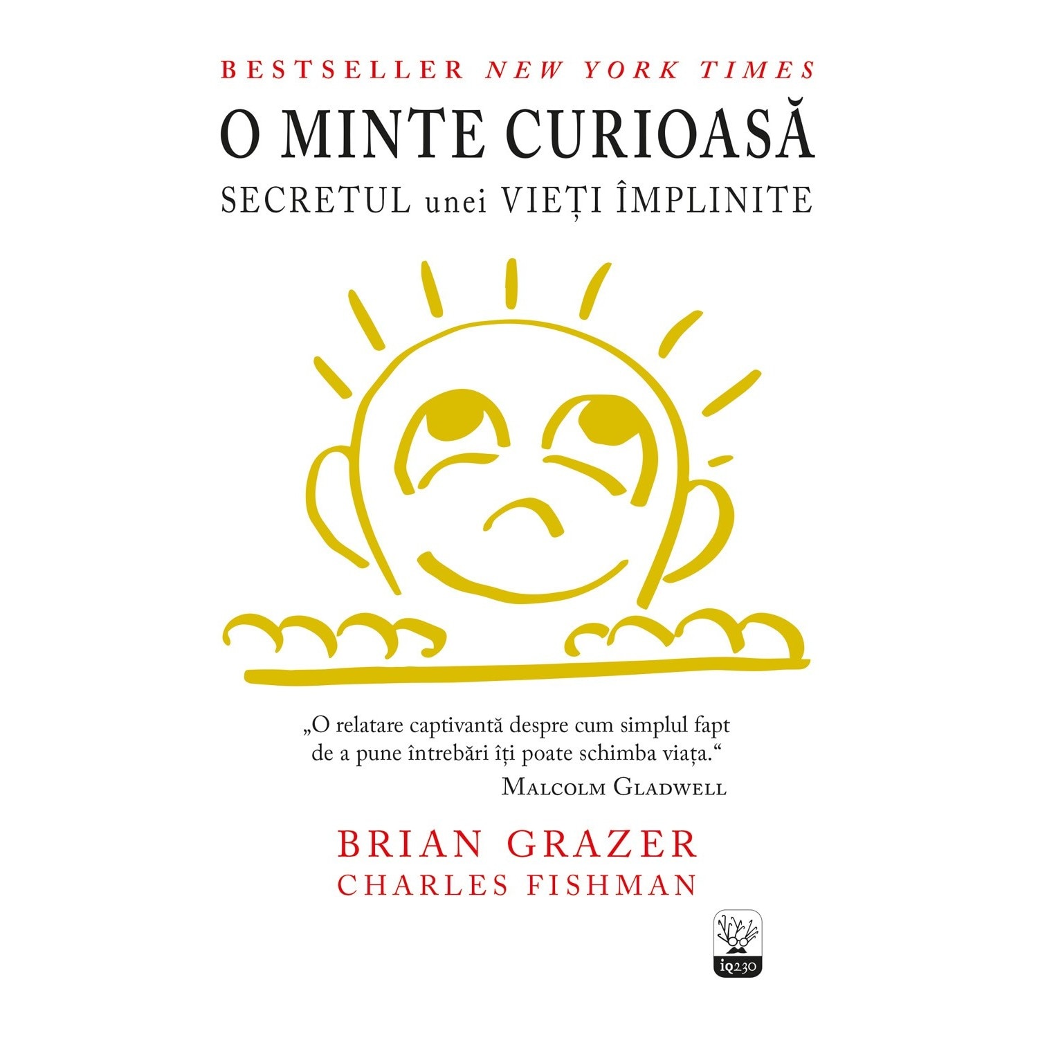 O minte curioasa. Secretul unei vieti implinite - Brian Grazer, Charles Fishman