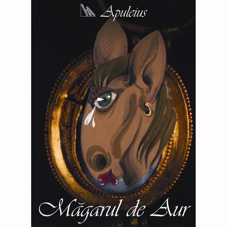 Metamorfoze Sau Magarul De Aur Lucius Apuleius Emag Ro