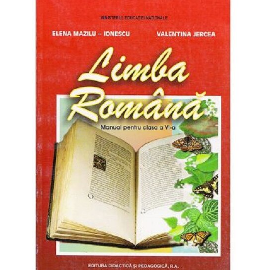 Limba si literatura romana, Manual pentru clasa a VI-a - Elena Mazilu IonescuValentina Jercea