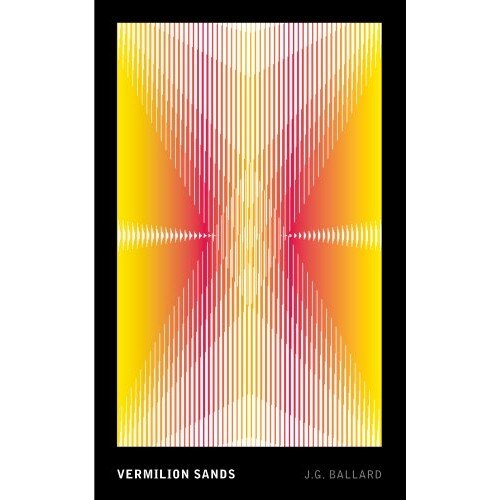 Vermilion Sands - J G Ballard
