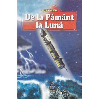 De la pamant la luna - Jules Verne De la pamant la luna - Jules Verne
