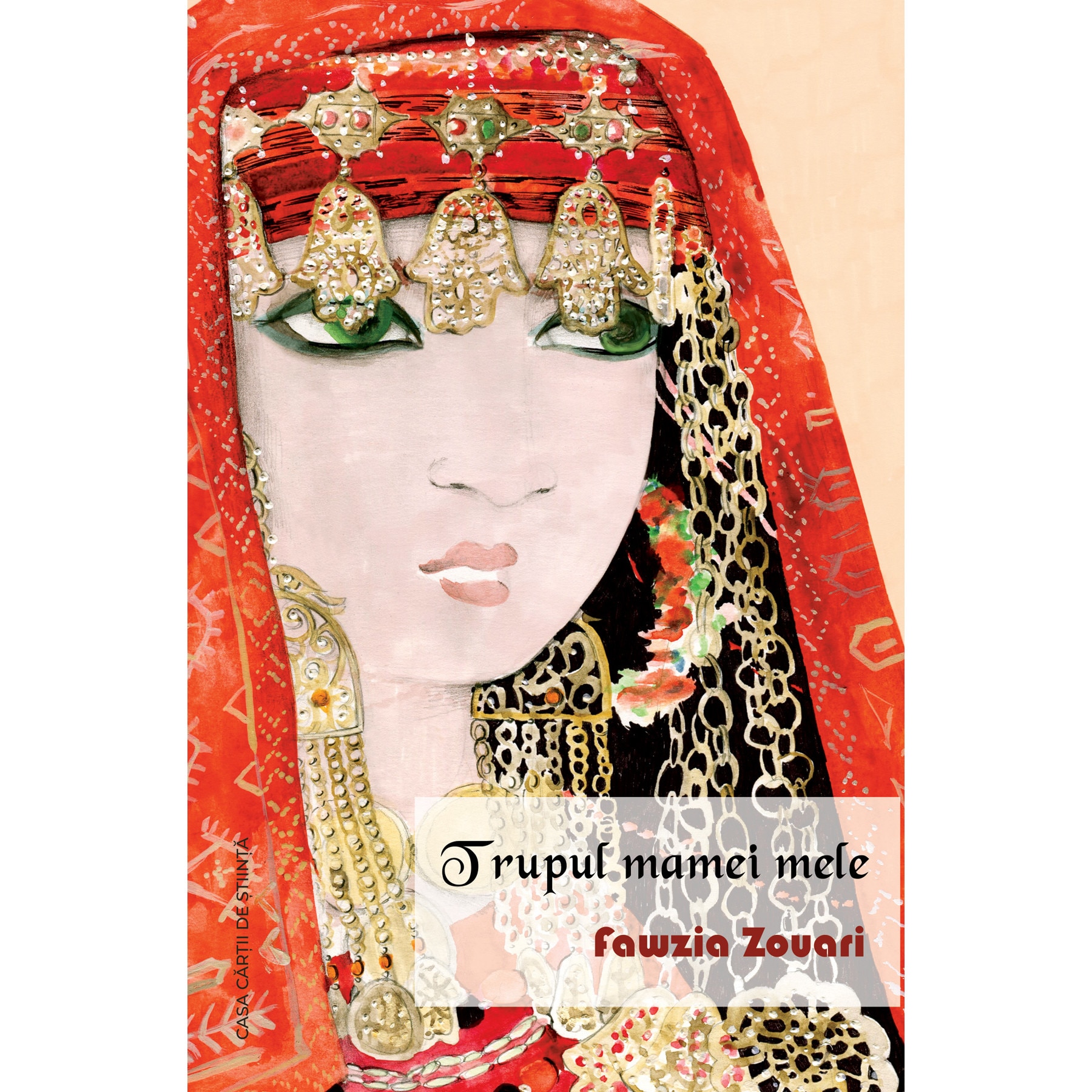 Trupul mamei mele - Fawzia Zouari, editia 2020