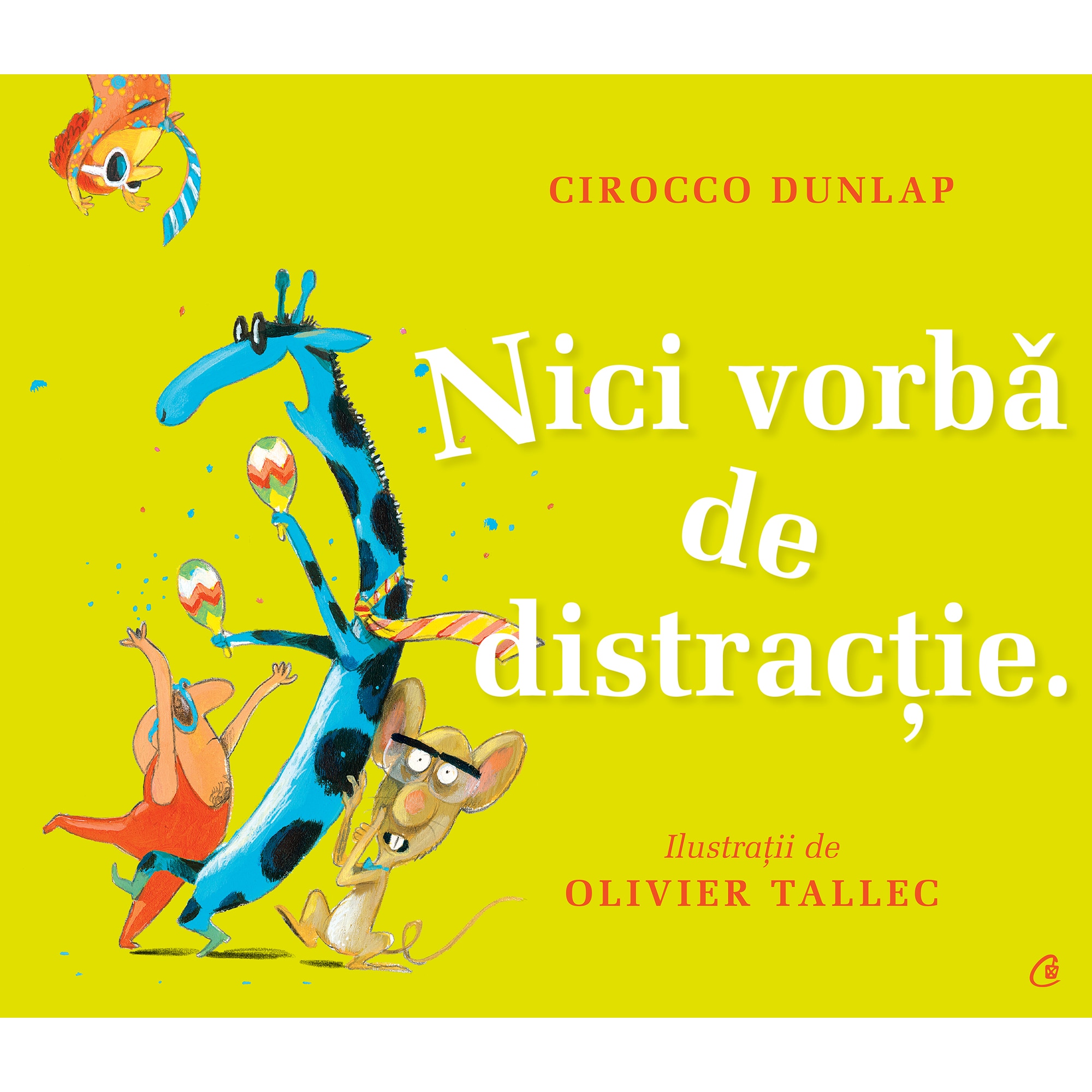 Nici vorba de distractie, Cirocco Dunlap