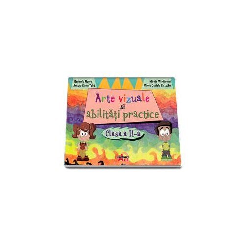 Arte vizuale si abilitati practice clasa II